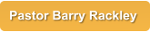 Pastor Barry Rackley